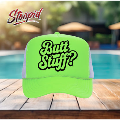 Butt Stuff Stoopid Original Trucker Hat