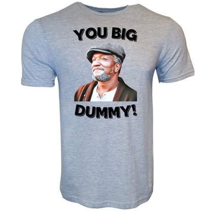 You Big Dummy Stoopid Original T-Shirt