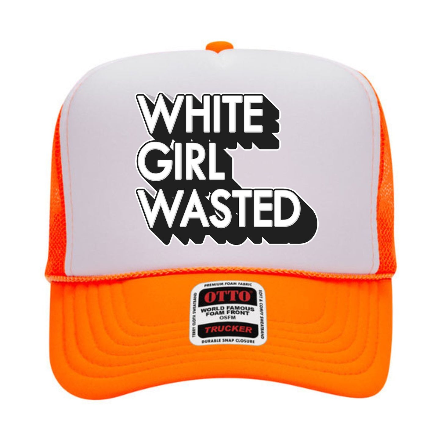 White Girl Wasted Trucker Hat