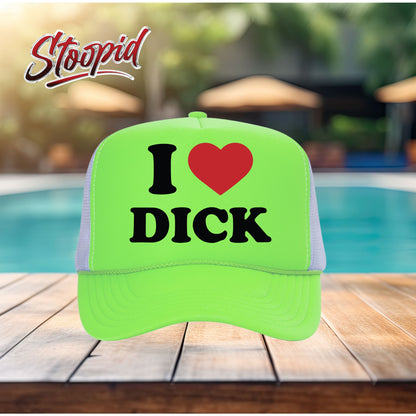 I Love D!ck Stoopid Original Trucker Hat