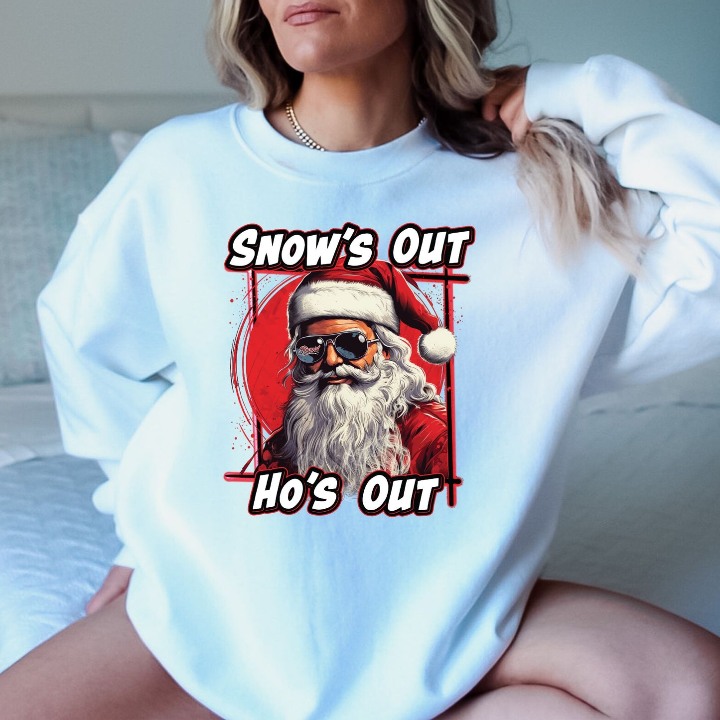Snow's Out Ho's Out Santa T-Shirt, Long Sleeve T or Crewneck Sweatshirt