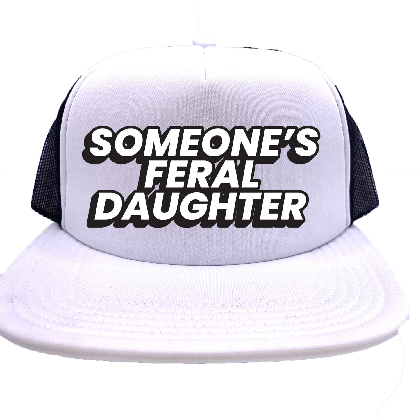 "Someone's Feral Daughter" Stoopid Original Trucker Hat