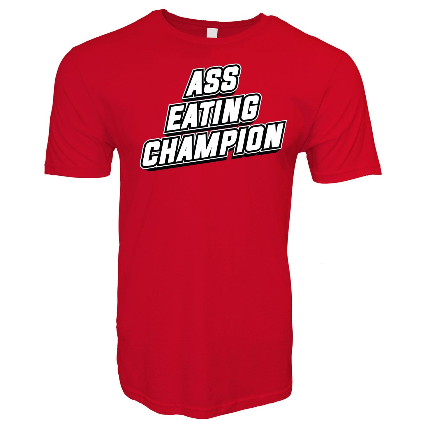 Ass Eating Champion T-Shirt