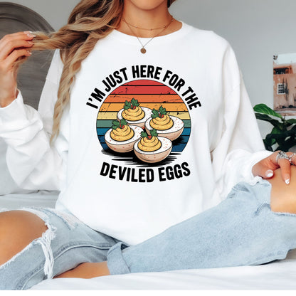 I'm Just Here for the Deviled Eggs T-Shirt, Long Sleeve T or Crewneck Sweatshirt