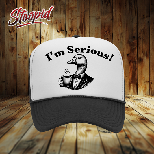 I'm Serious Stoopid Original Trucker Hat
