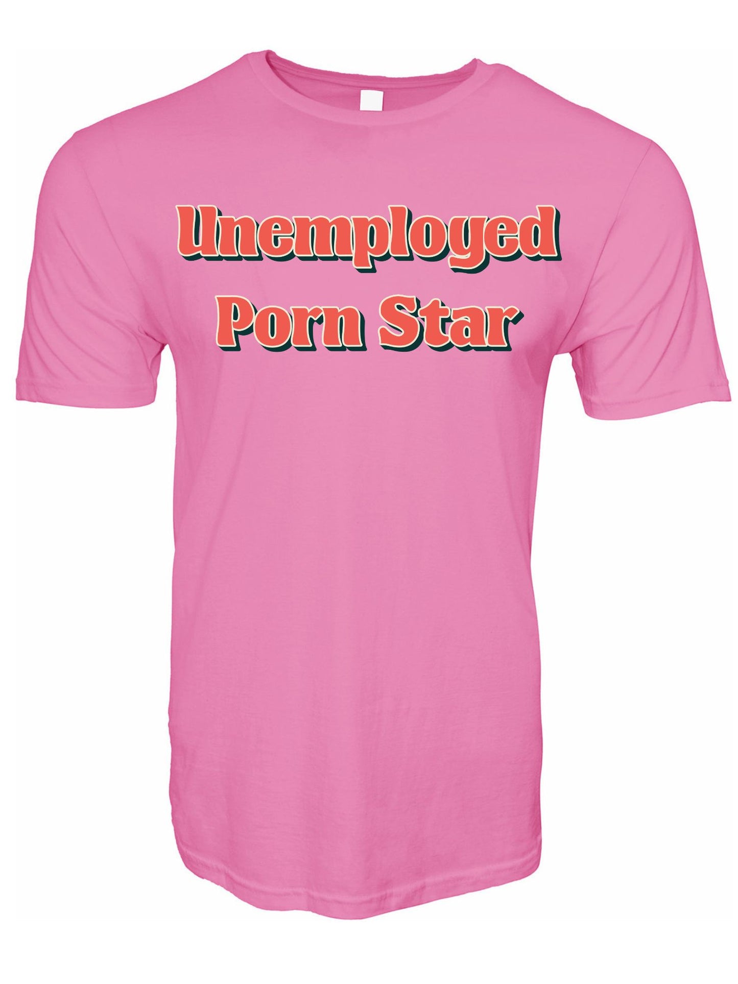 Unemployed Porn Star Stoopid Original T-Shirt