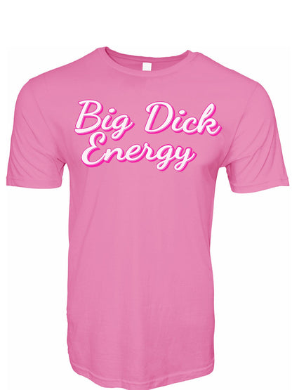 Big Dick Engergy T-Shirt