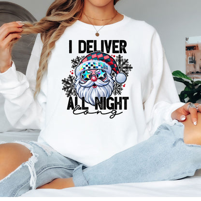 I Deliver All Night Long T-Shirt, Long Sleeve T or Crewneck Sweatshirt