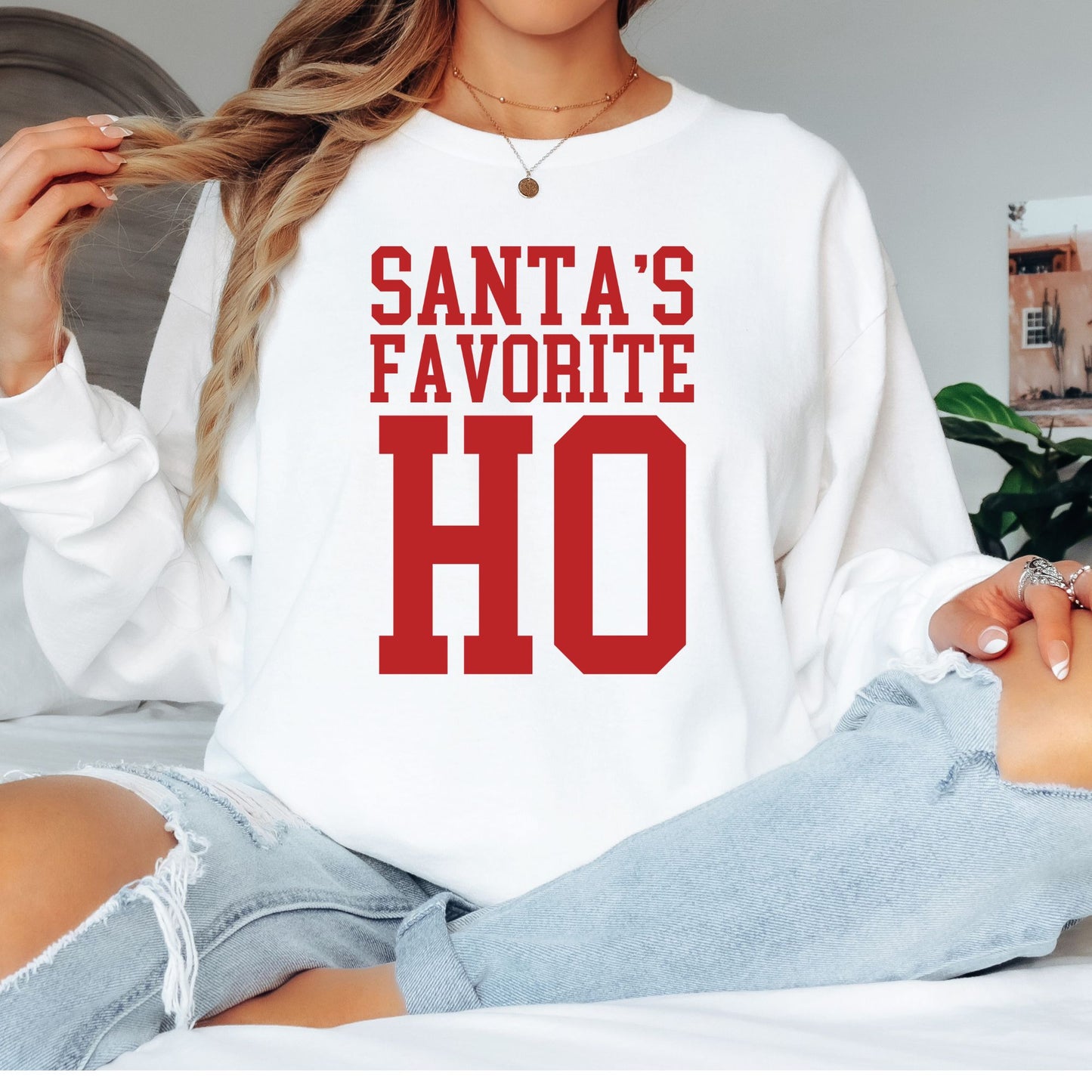 Santa's Favorite Ho T-Shirt, Long Sleeve T or Crewneck Sweatshirt