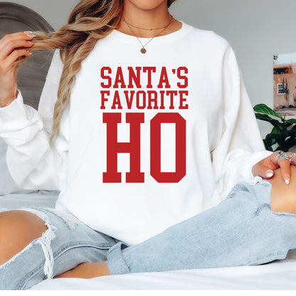 Santa's Favorite Ho T-Shirt, Long Sleeve T or Crewneck Sweatshirt