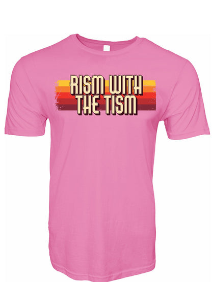 Rism With the Tism Stoopid Original T-Shirt