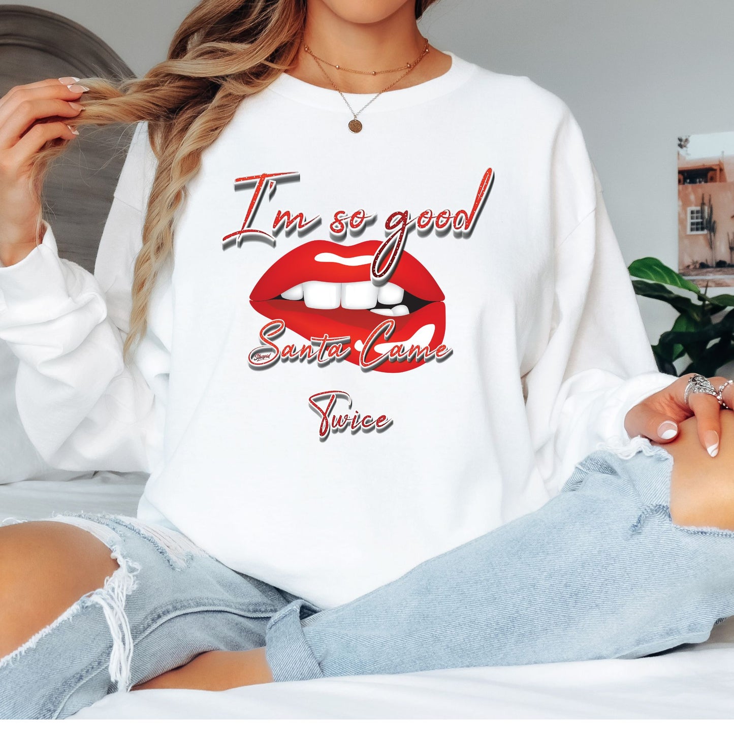 I'm So Good Santa Came Twice T-Shirt, Long Sleeve T or Crewneck Sweatshirt