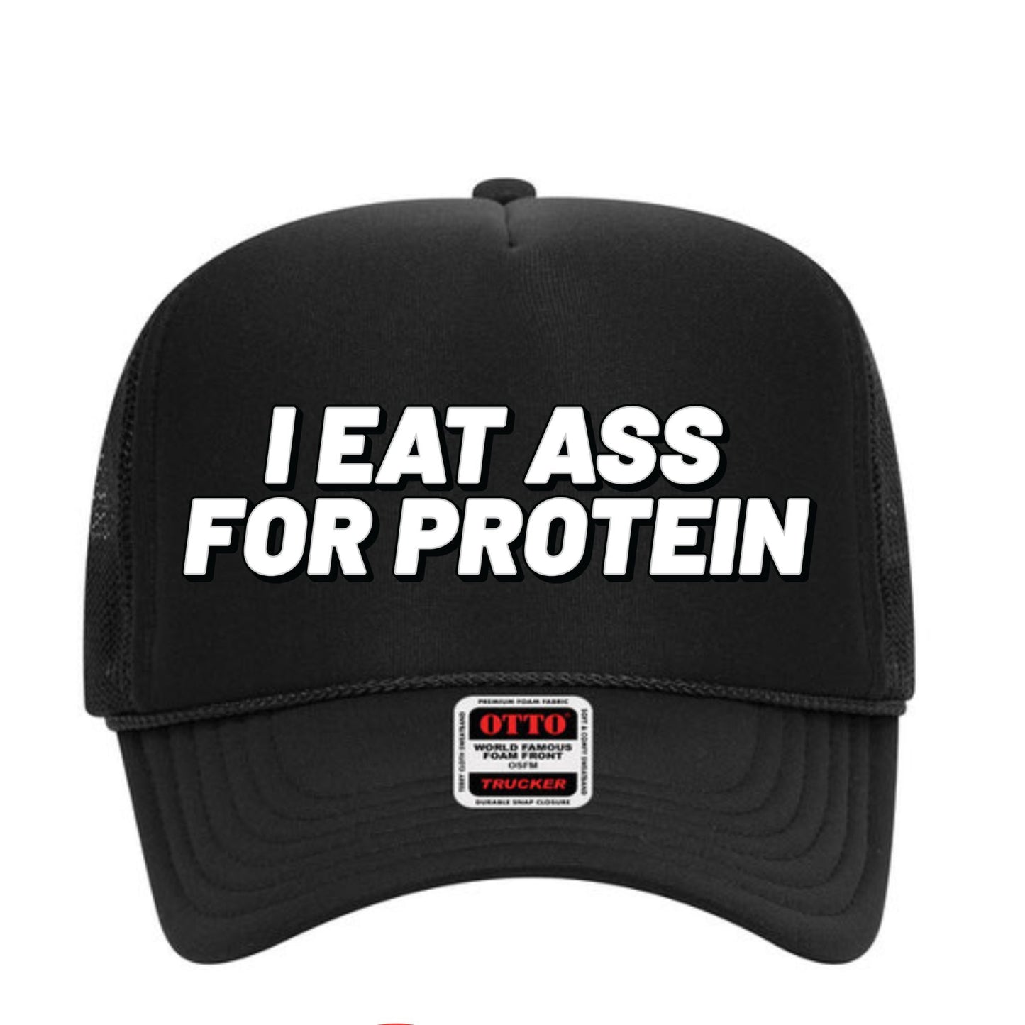 I Eat Ass For Protein Trucker Hat