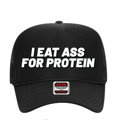 I Eat Ass For Protein Trucker Hat