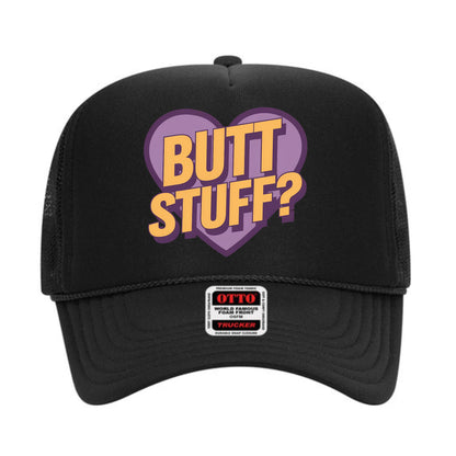 Butt Stuff Trucker Hat