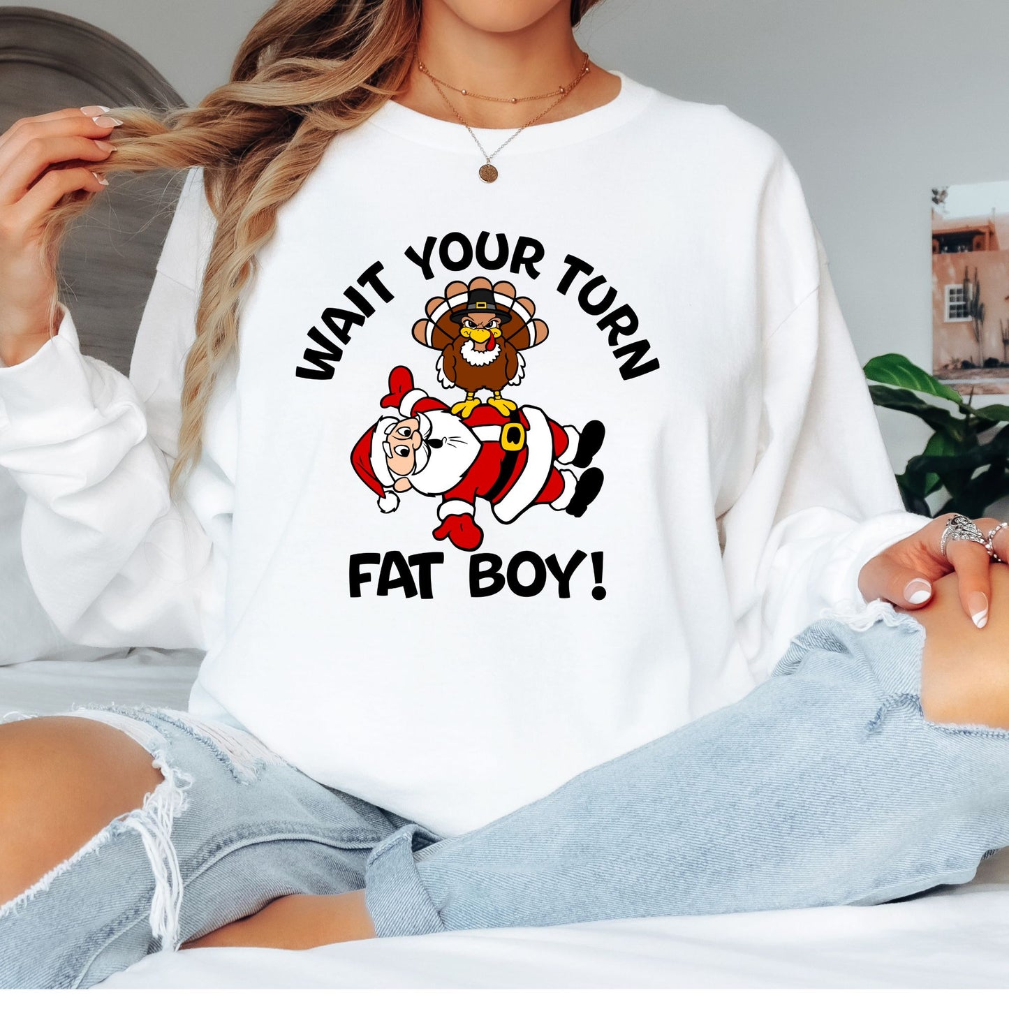 Wait Your Turn Fatboy T-Shirt, Long Sleeve T or Crewneck Sweatshirt