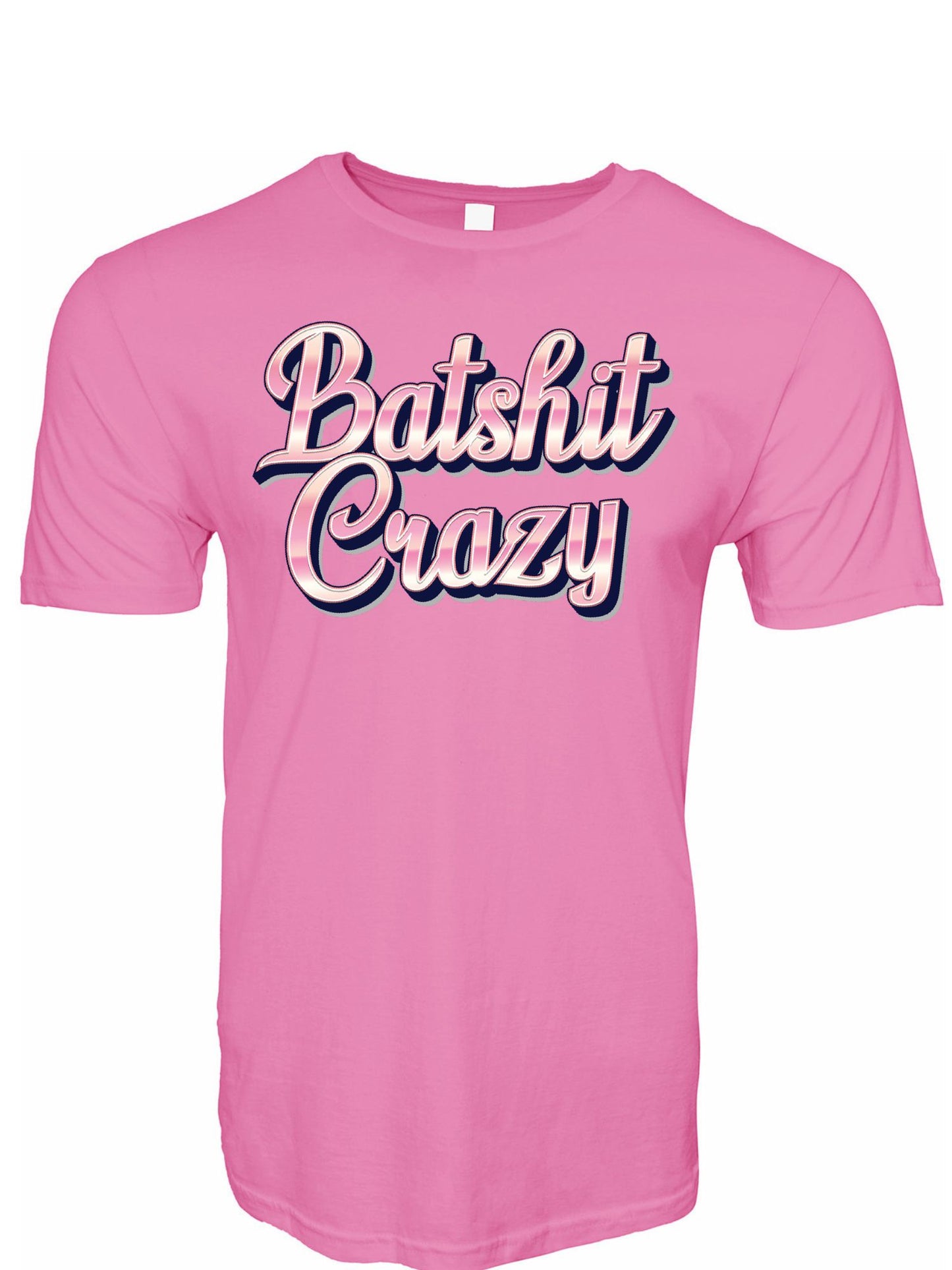 Batshit Crazy T-Shirt