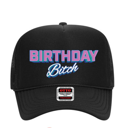 Birthday Bitch Trucker Hat