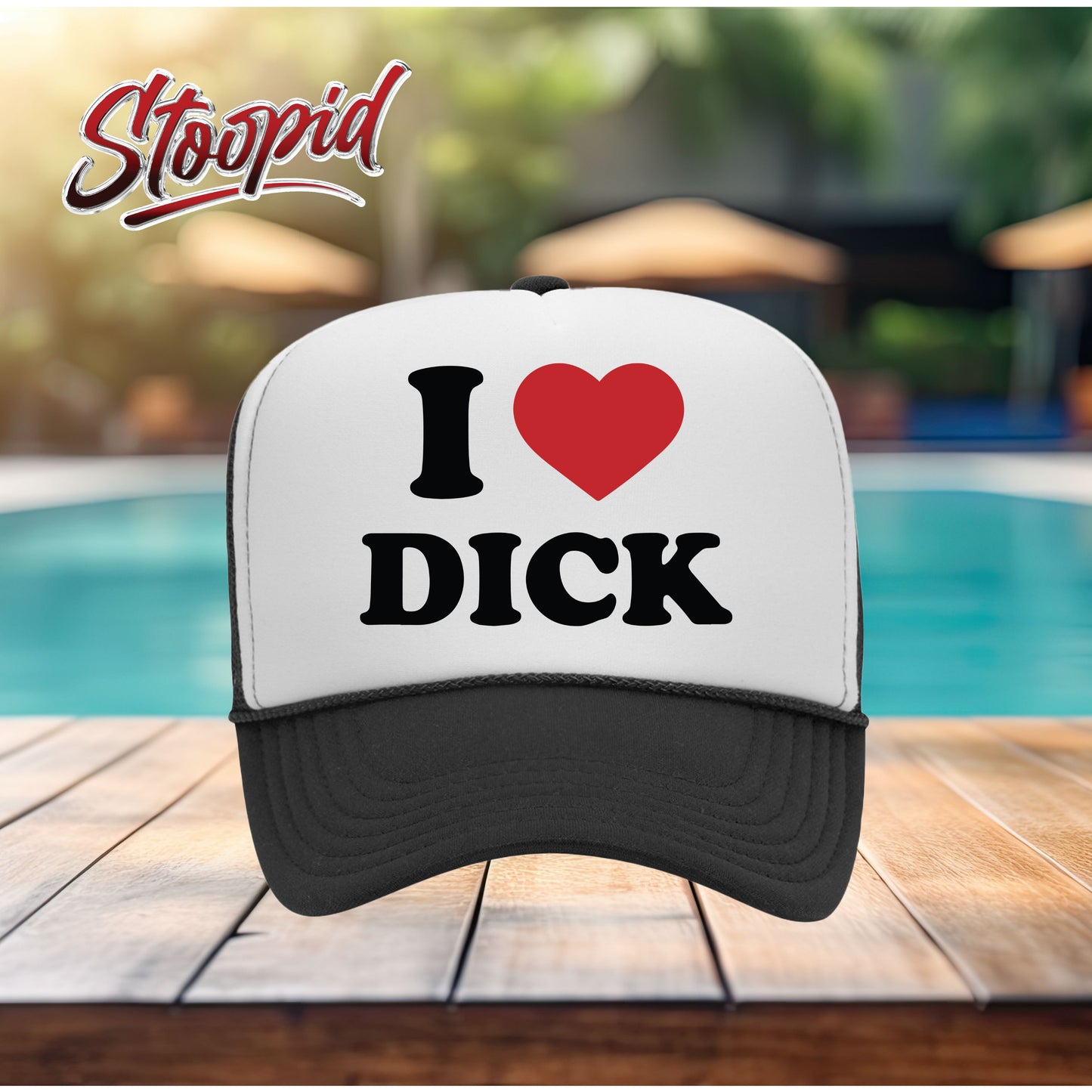I Love D!ck Stoopid Original Trucker Hat