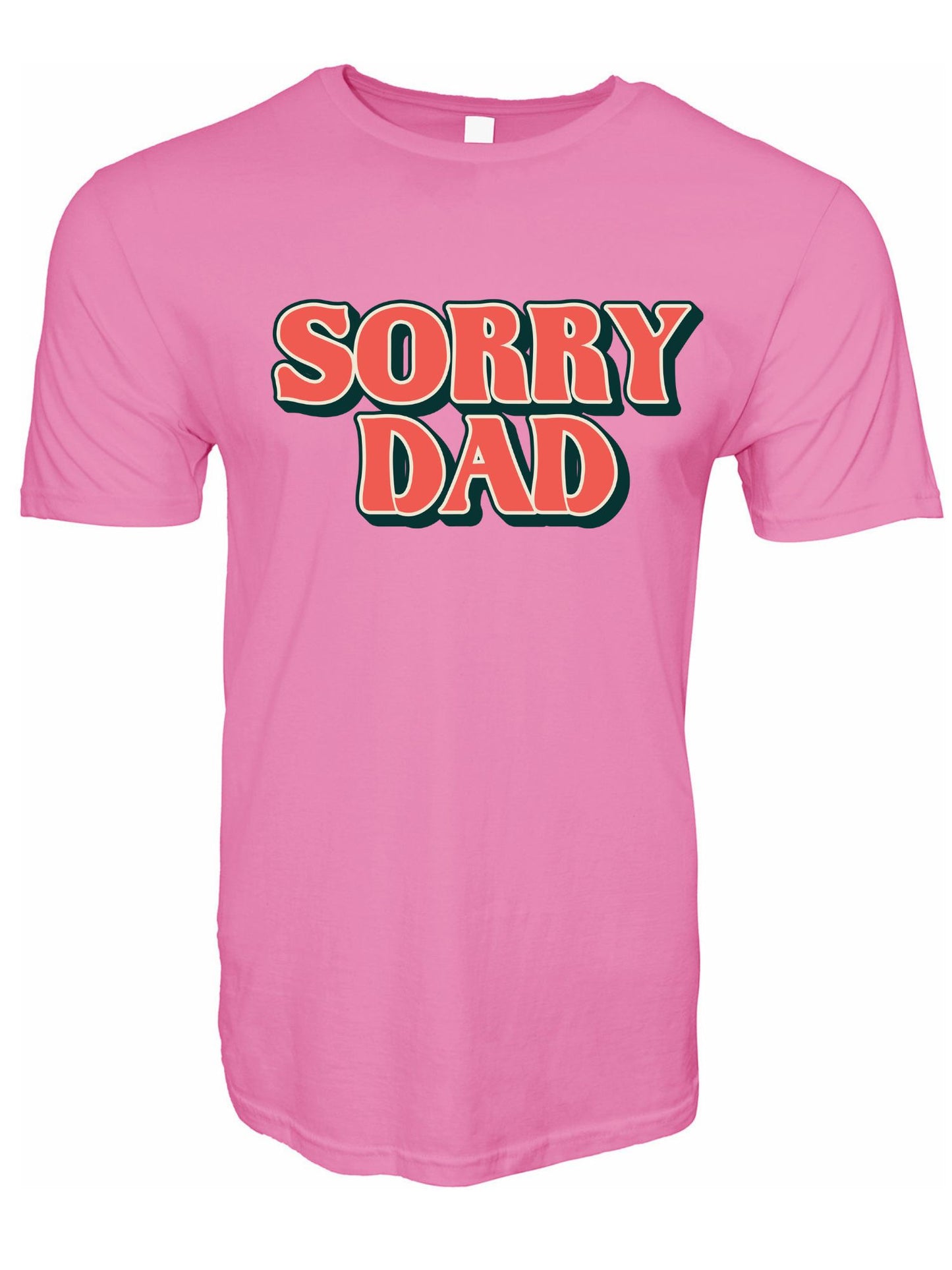 Sorry Dad Stoopid Original T-Shirt