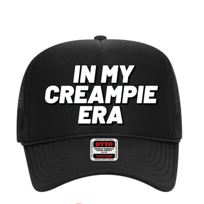 In My Creampie Era Trucker Hat