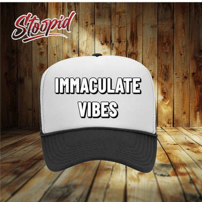 Immaculate Vibes Stoopid Original Trucker Hat