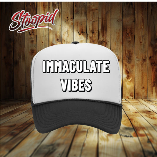Immaculate Vibes Stoopid Original Trucker Hat