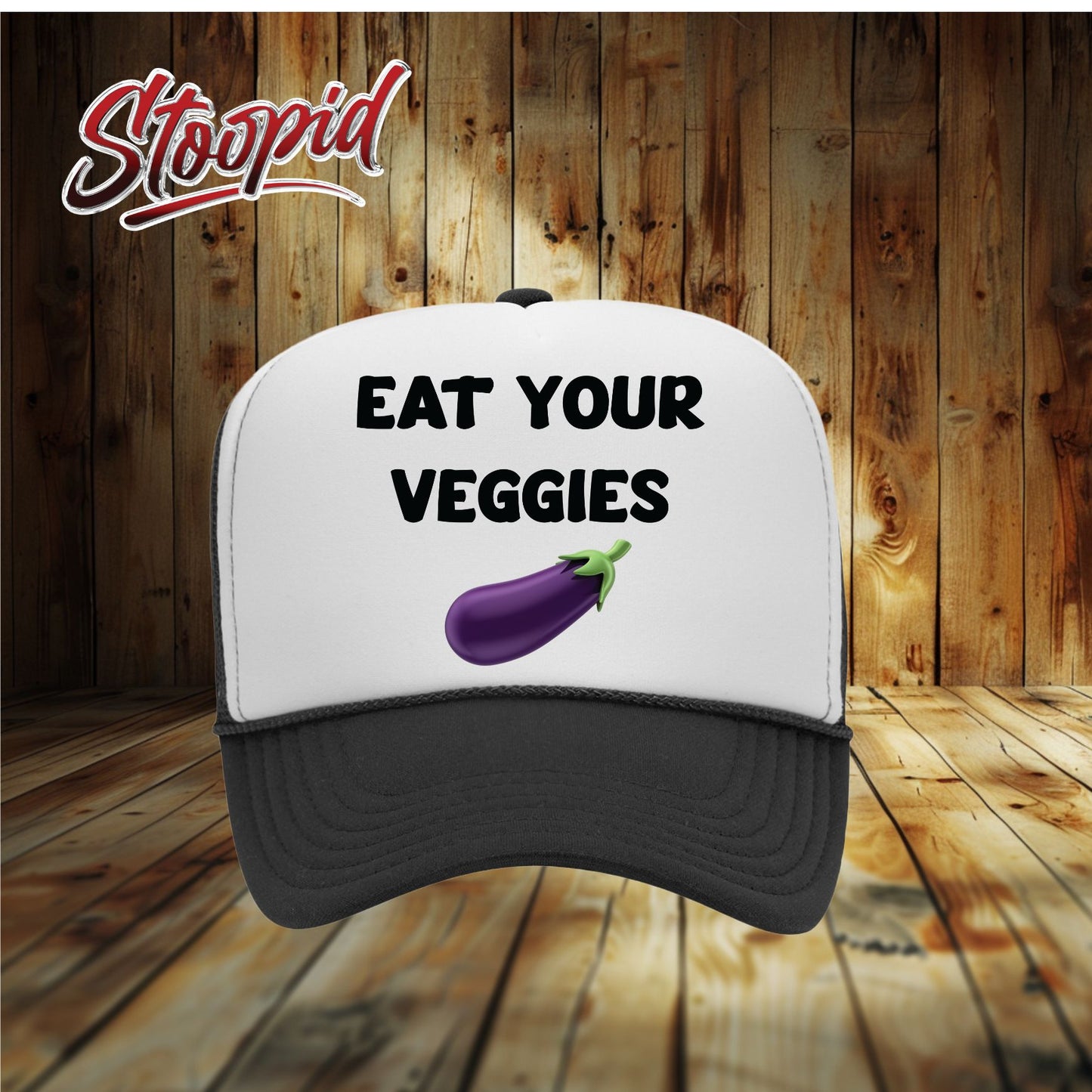 Eat Your Veggies Stoopid Original Trucker Hat