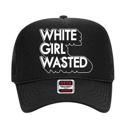 White Girl Wasted Trucker Hat