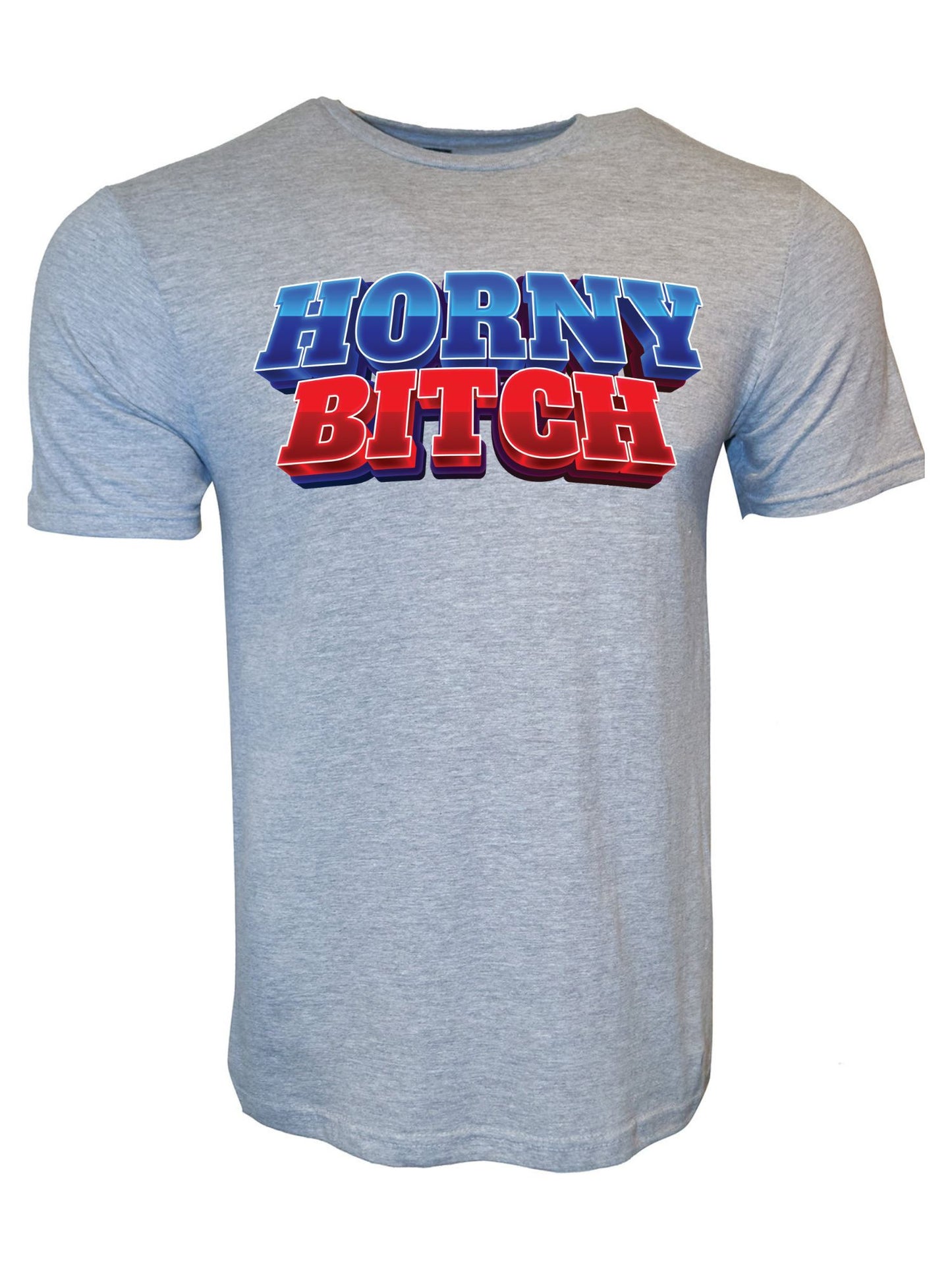 Horny Bitch Stoopid Original T-Shirt