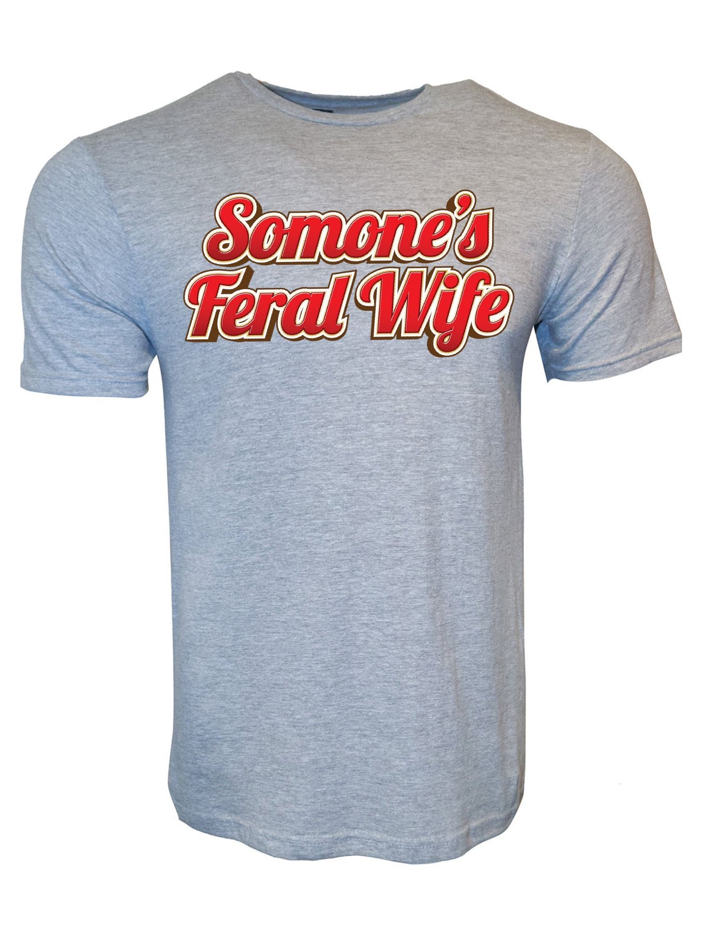 Someone's Feral Wife Stoopid Original T-Shirt