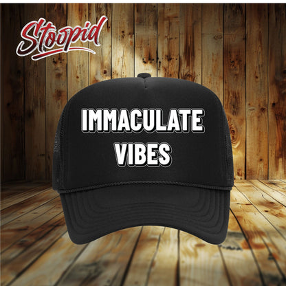 Immaculate Vibes Stoopid Original Trucker Hat