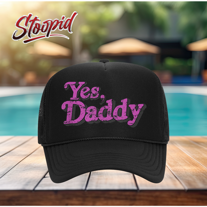 Yes, Daddy Stoopid Original Trucker Hat