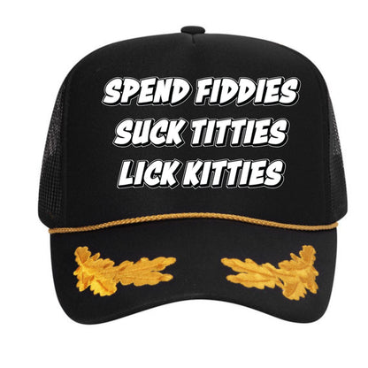 Spend Fiddie Suck Tiddies Trucker Hat