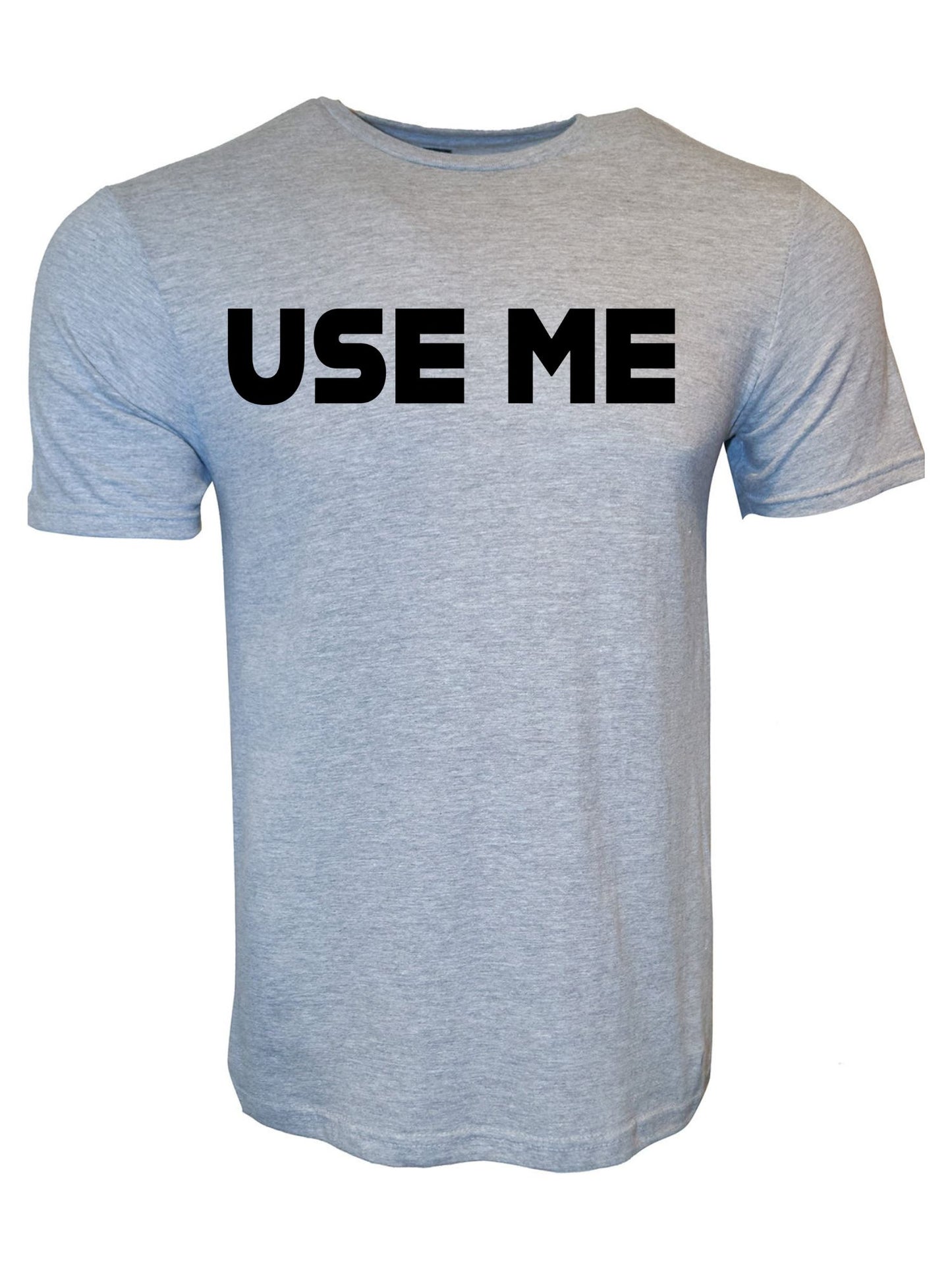 Use Me Stoopid Original T-Shirt