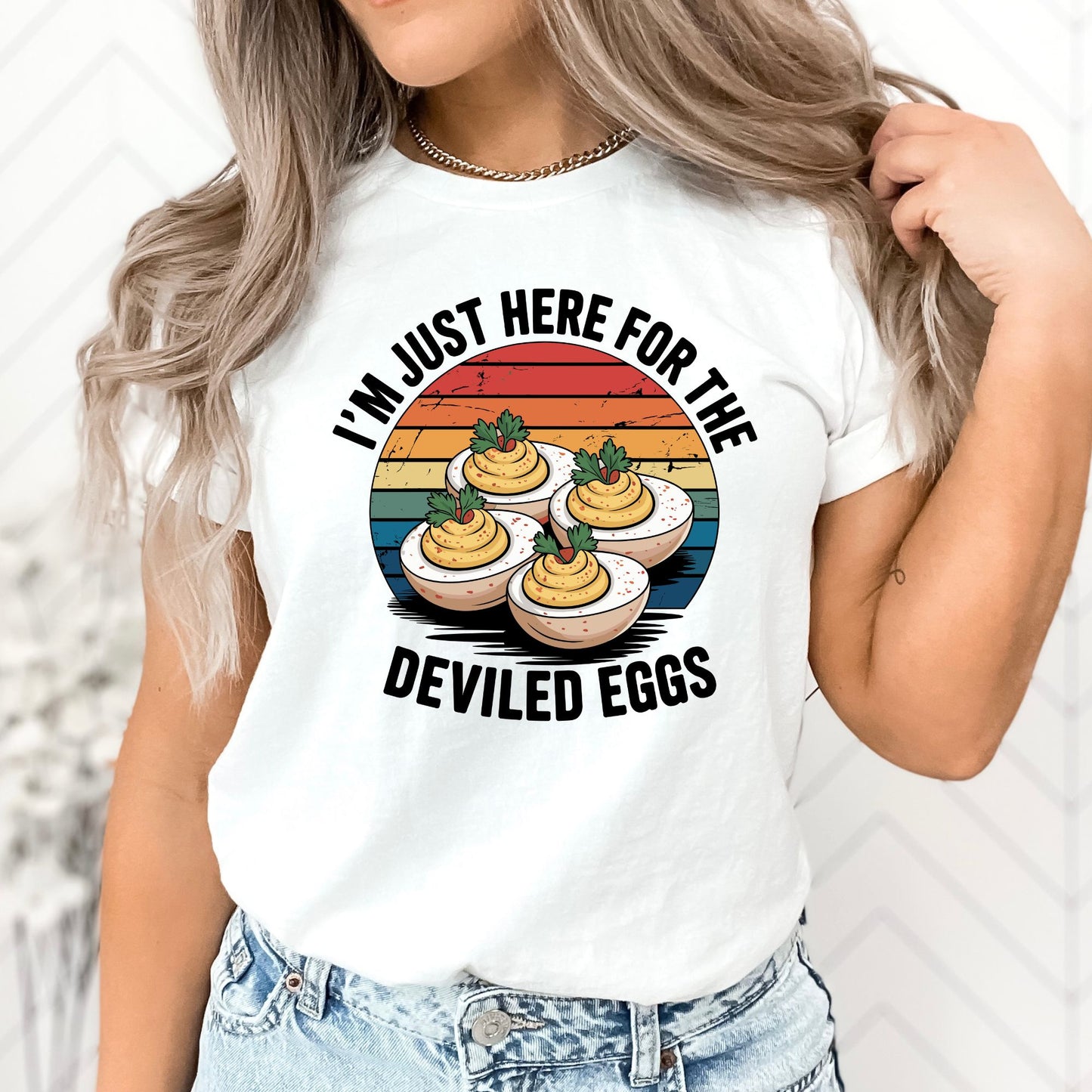 I'm Just Here for the Deviled Eggs T-Shirt, Long Sleeve T or Crewneck Sweatshirt