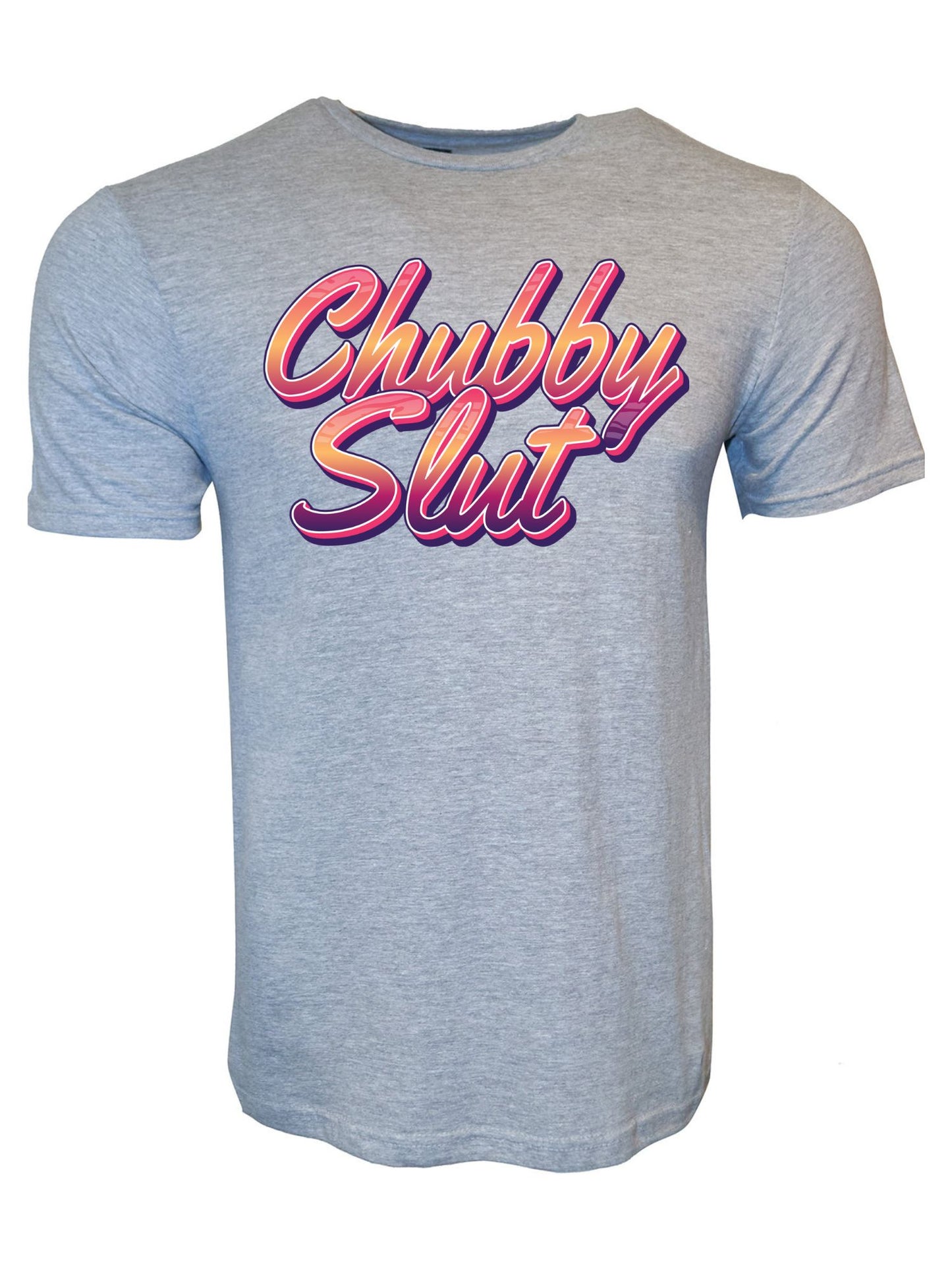 Chubby Slut Stoopid Original T-Shirt