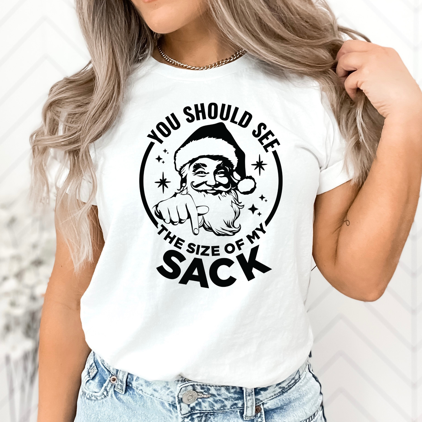 You Should See The Size of My Sack T-Shirt, Long Sleeve T or Crewneck Sweatshirt
