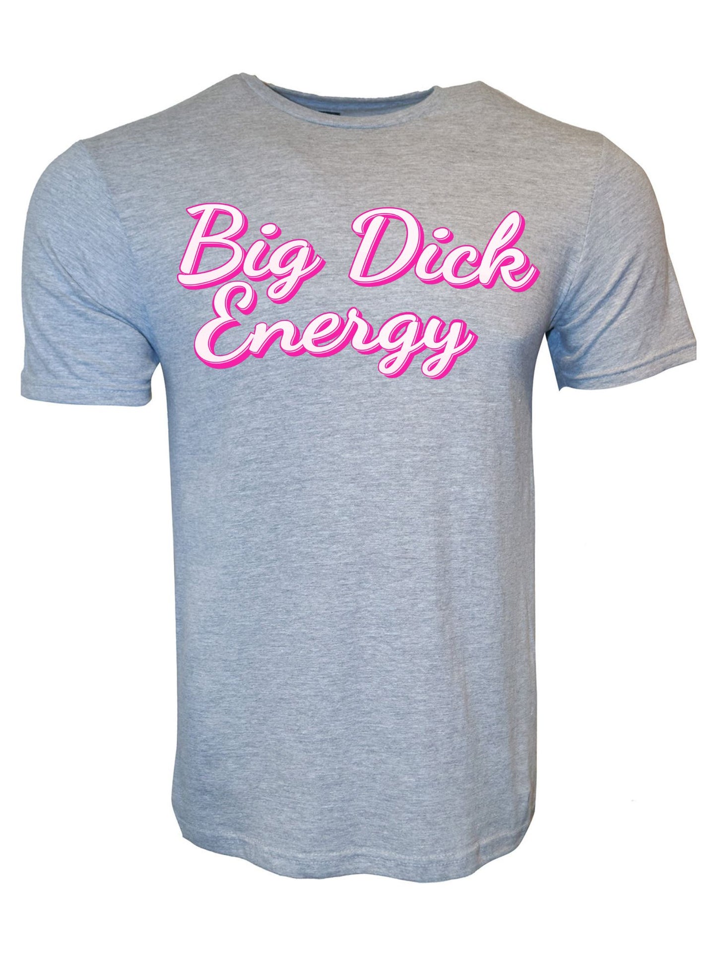 Big Dick Engergy T-Shirt