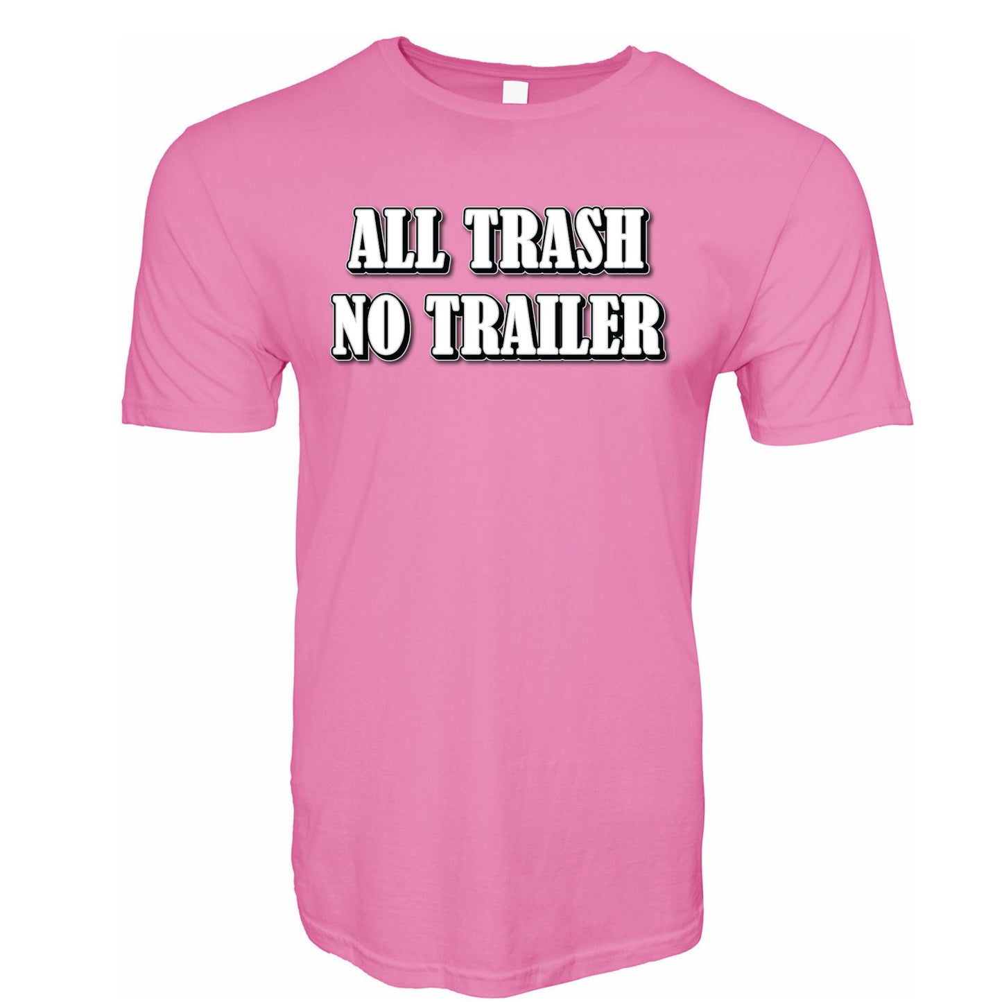 All Trash No Trailer T-Shirt