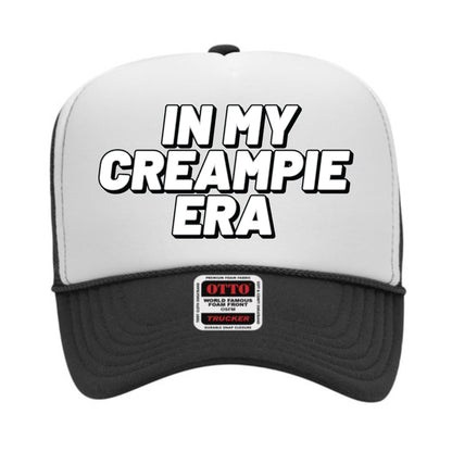 In My Creampie Era Trucker Hat