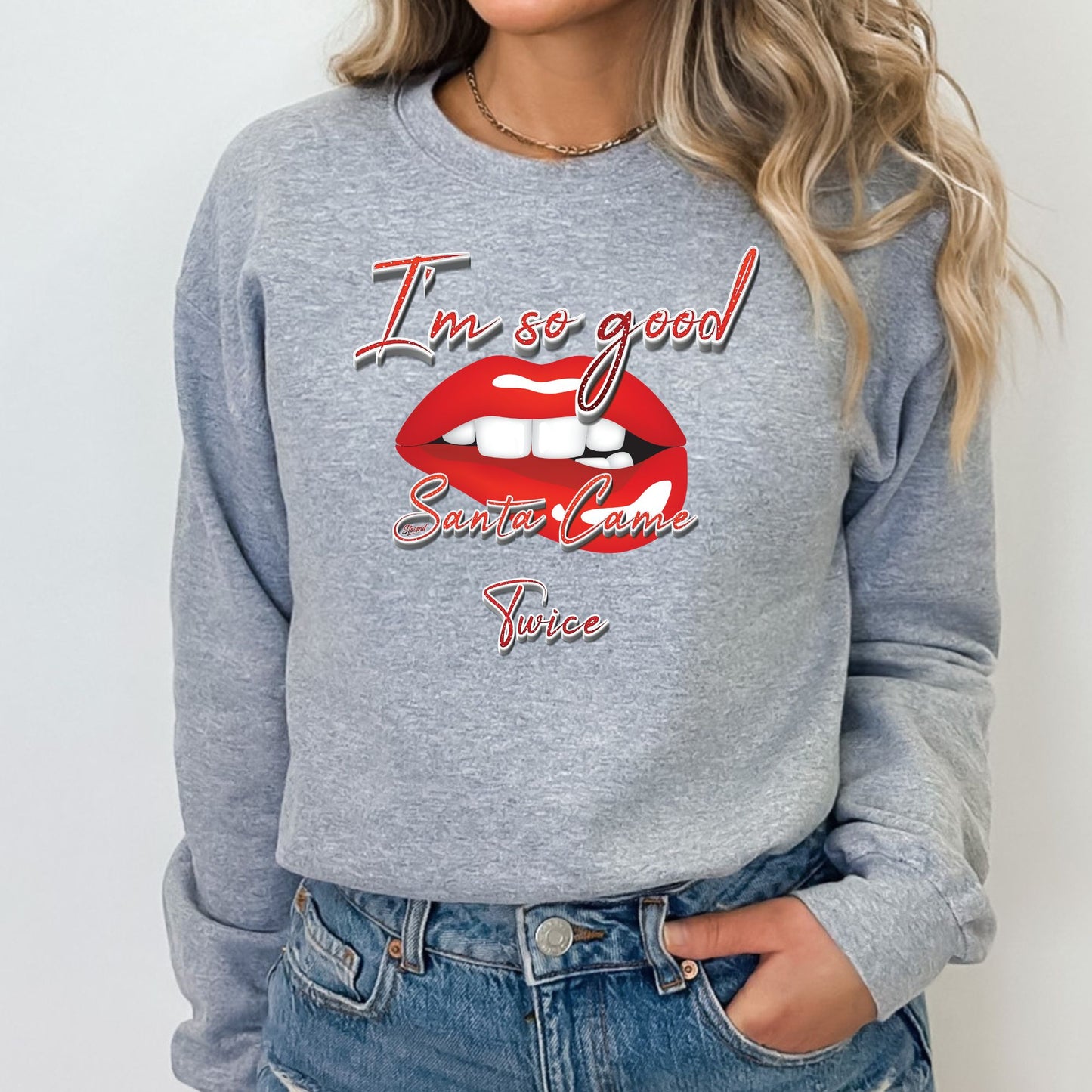 I'm So Good Santa Came Twice T-Shirt, Long Sleeve T or Crewneck Sweatshirt