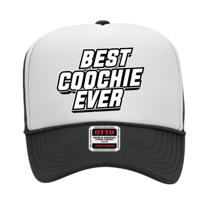 Best Coochie Ever Trucker Hat