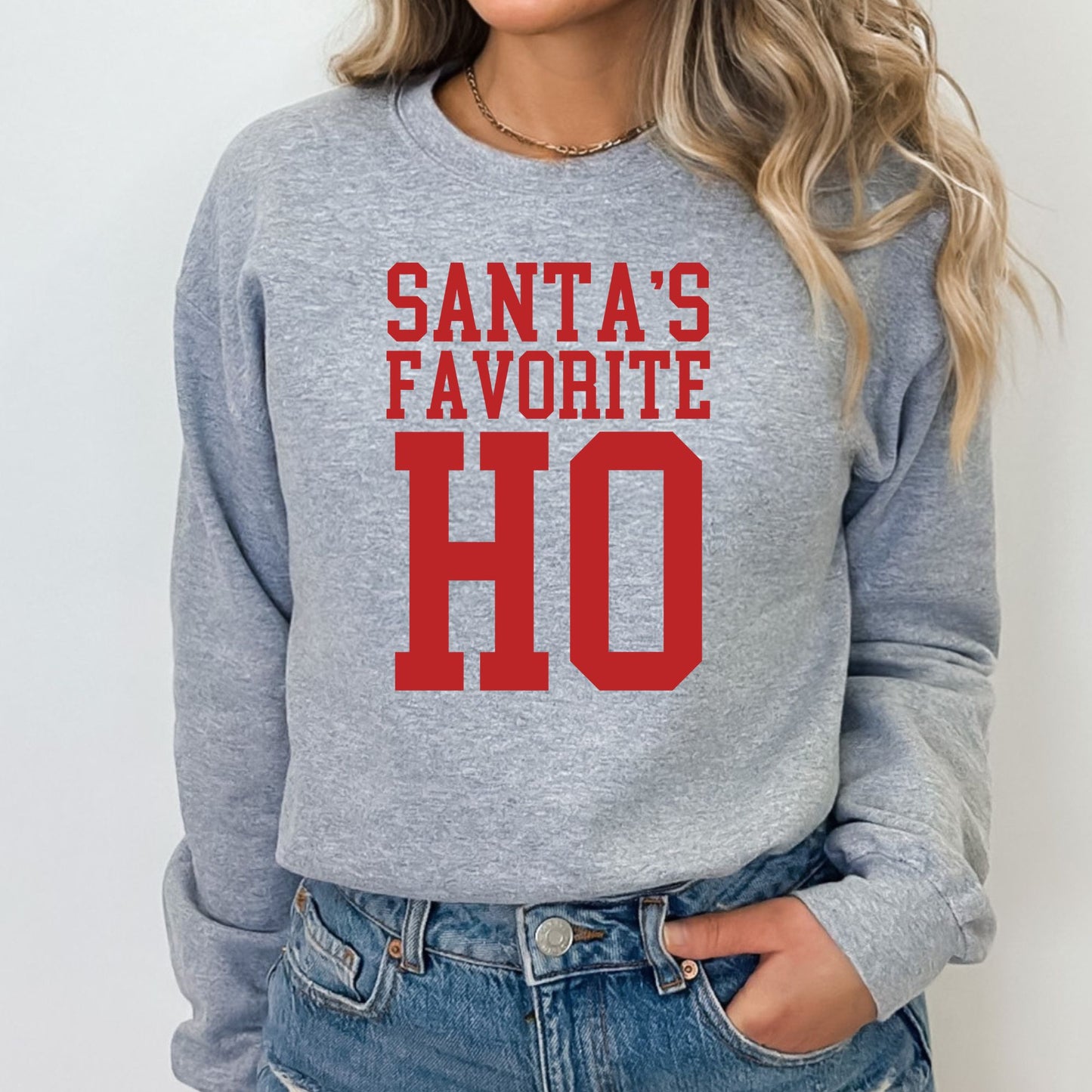 Santa's Favorite Ho T-Shirt, Long Sleeve T or Crewneck Sweatshirt