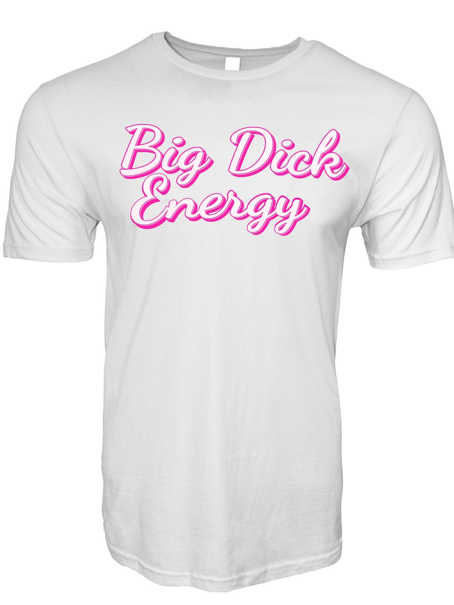 Big Dick Engergy T-Shirt