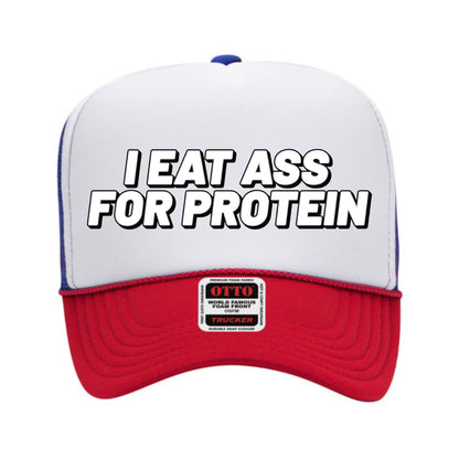 I Eat Ass For Protein Trucker Hat