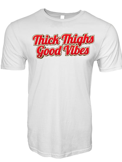 Thick Thighs Good Vibes Stoopid Original T-Shirt