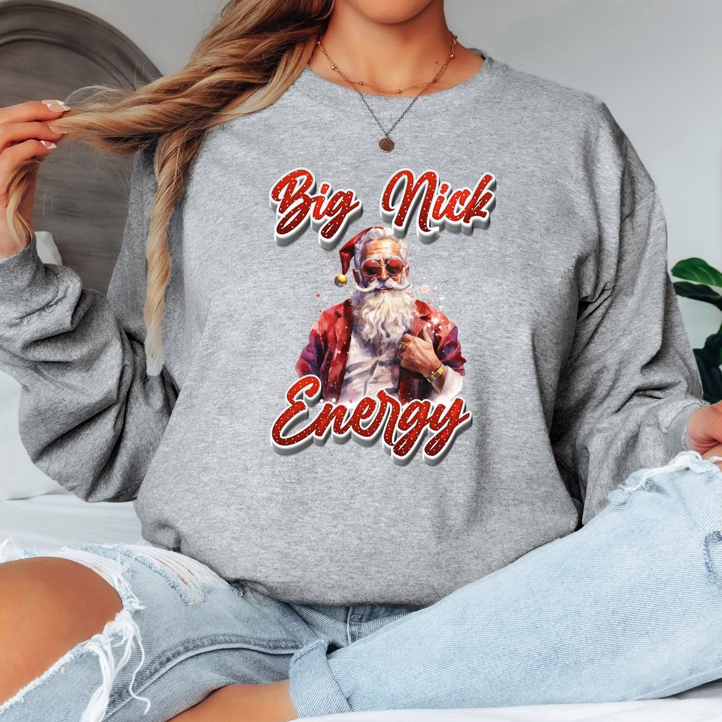 Big Nick Energy Christmas T-Shirt, Long Sleeve T or Crewneck Sweatshirt