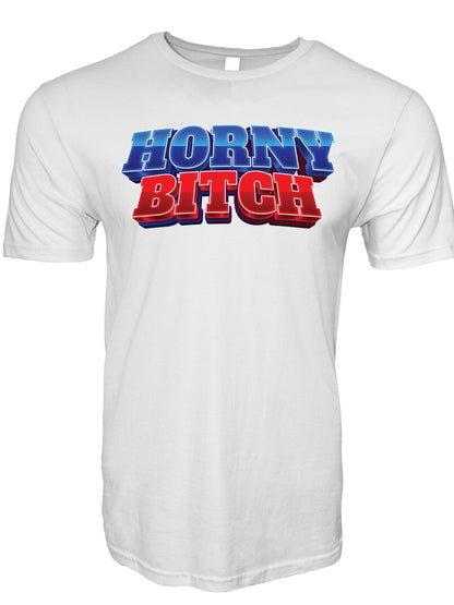 Horny Bitch Stoopid Original T-Shirt