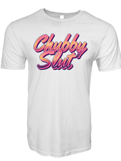 Chubby Slut Stoopid Original T-Shirt